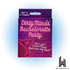 DIRTY MINDS BACHELORETTE PARTY